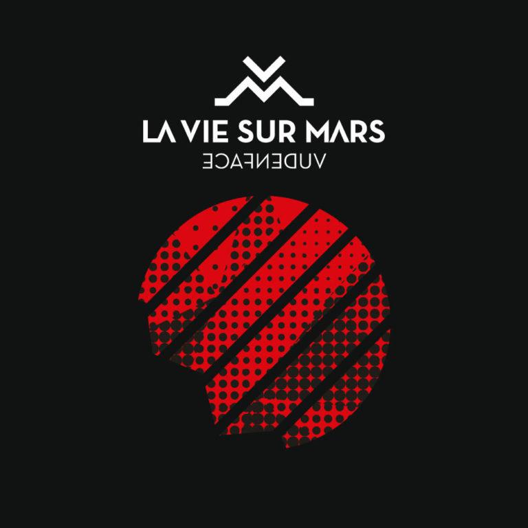 LA VIE SUR MARS - Vudenface - Artwork by Pascal Blua - 2018