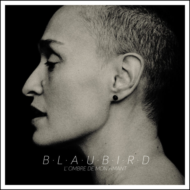 BLAUBIRD - L'Ombre de mon amant - Digital Single - Artwork by Pascal Blua - 2022